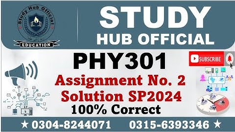 PHY301 Assignment 2 100% Correct Solution 2024, PHY301 Assignment 2 solution 2024, PHY301 Assignment
