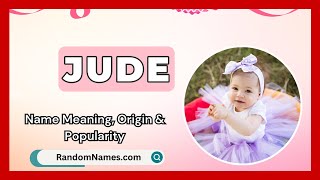 Jude - Baby Girl Name Meaning, Origin & Popularity - Randomnames
