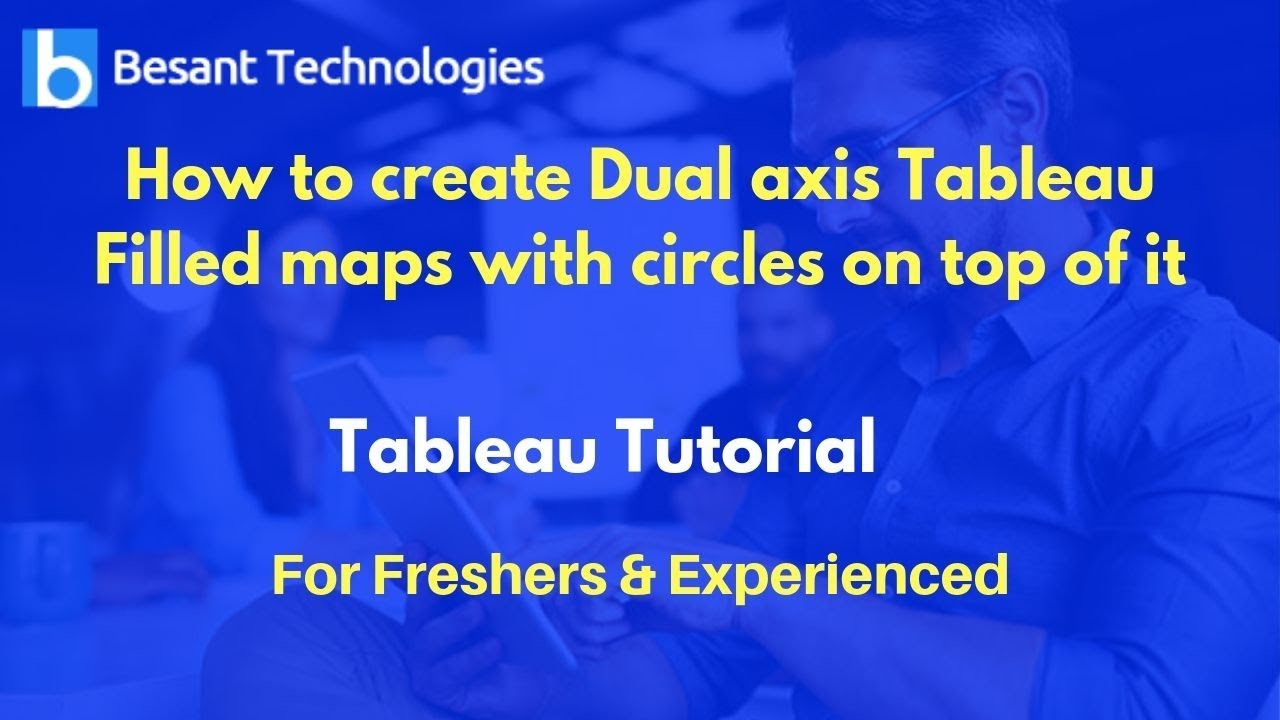 How to create Dual axis Tableau Filled maps with circles on top of it ...