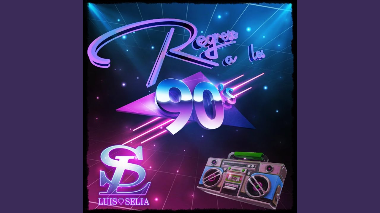 Regreso a los 90's