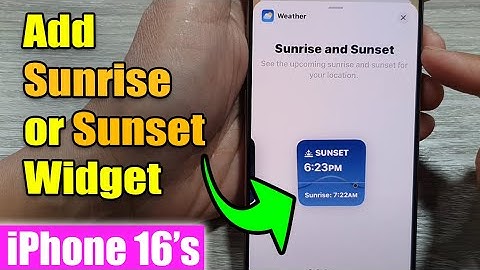 iPhone 16/16 Pro Max: 🌅How to Add Sunrise/Sunset Weather Widget To Home Screen