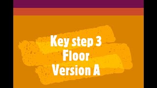 Key step 3 Floor A