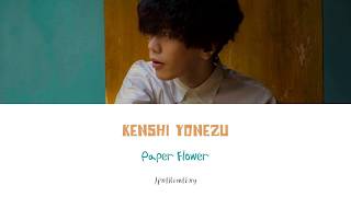 Kenshi Yonezu (米津 玄師) - Paper Flower [Color Coded_Jpn_Rom_Eng]