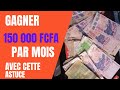 Gagner 150 000 fcfa par mois avec cette astuce  vido remix