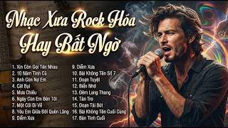 Download lagu Nhạc Xưa Thay Áo Mới | Nhạc Trữ Tình Rock Hóa | Xin Còn Gọi Tên Nhau, Mưa Chiều