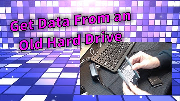 Get your data off your old hard drive