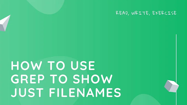 How to use grep to just show filenames