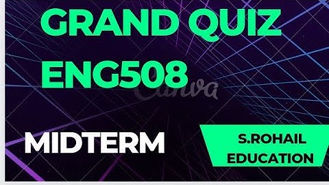 Eng508 || Quiz 1,2 || Grand Quiz || Midterm preparations || Solved past papers