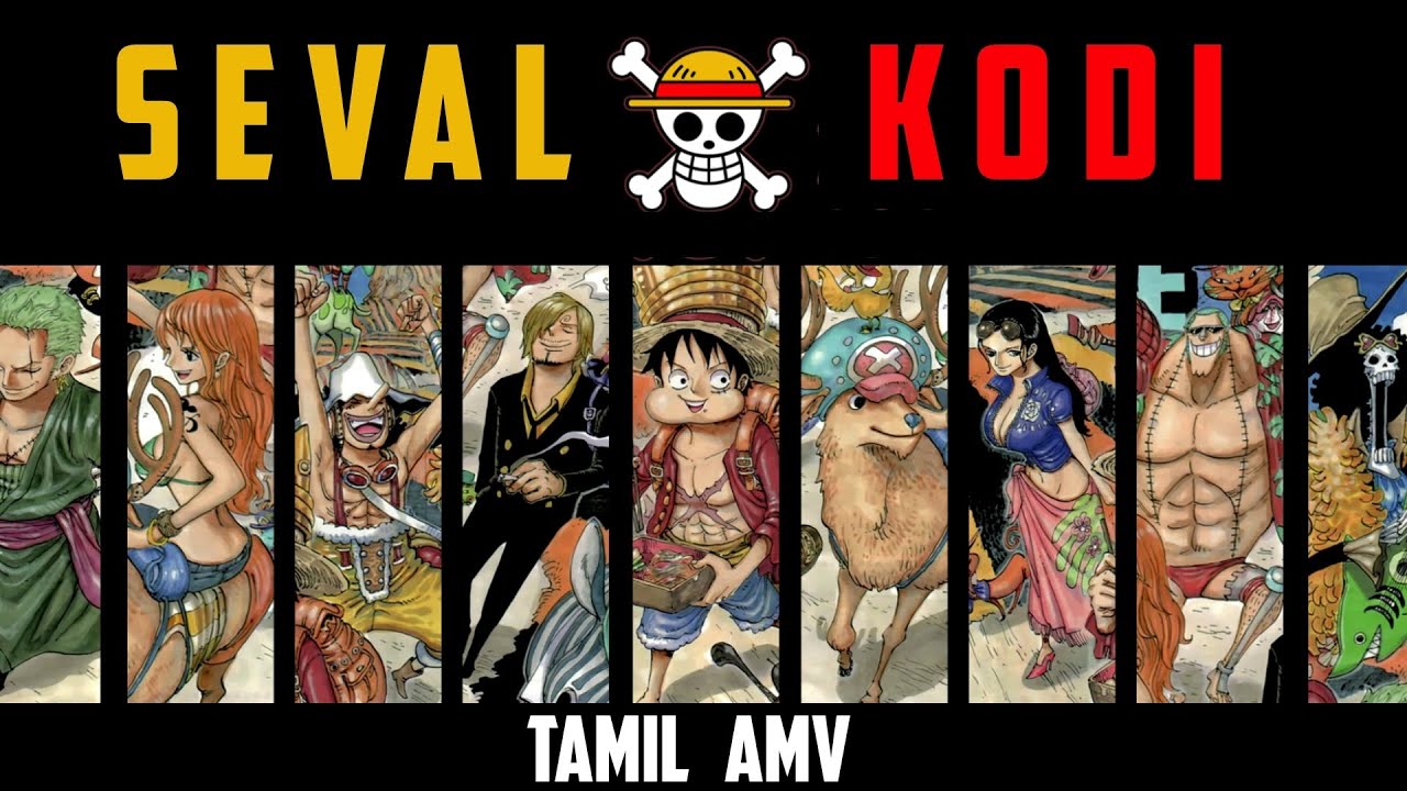 One Piece – Seval Kodi | Tamil AMV | Tamizhan Editz