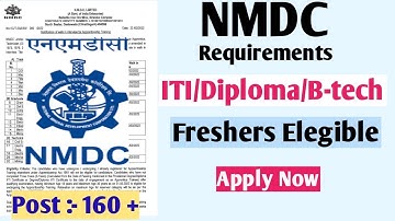 NMDC LIMITED REQUIRMENT 2022 | FRESHERS ITI, DIPLOMA, B-TECH CANDIDATE |POST:- 160+ |