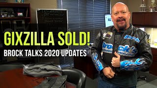 Gixzilla SOLD?!  Brock talks 2020 performance news & channel direction
