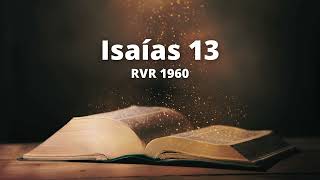 Isaías 13 - Reina Valera 1960 (Biblia en audio)