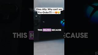 Xbox Ally: Why are Pre-Orders STILL not open??! 👀😡😪