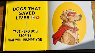 Dogs That Saved Lives 🐶💥 | True Hero Dog Stories That Will Inspire You