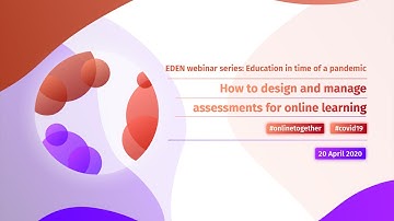How to design and manage assessments for online learning