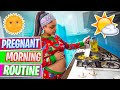 MY PREGNANT MORNING ROUTINE! ❤️