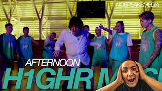 H1GHR MUSIC | Afternoon | REACTION