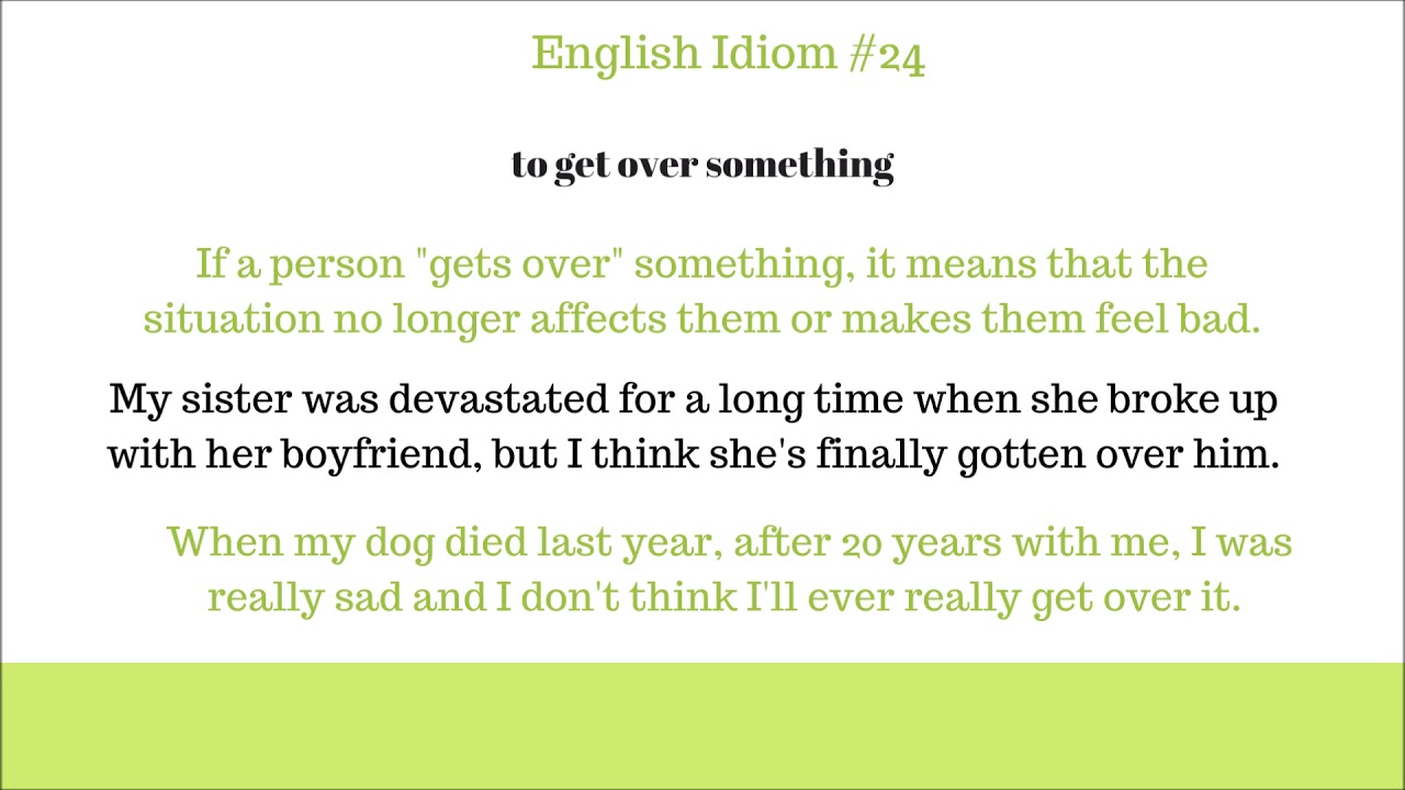 To Get Over It (English Idiom Meaning) 