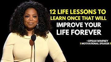 12 Life Lessons To Learn Once That Will Improve Your Life Forever |Oprah Winfrey MOTIVATIONAL SPEECH