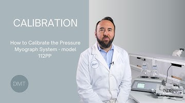 Calibration | Pressure Myograph System - 112PP