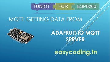 NodeMcu (ESP8266) Tutorial C-12: MQTT: Getting data from Adafruit IO MQTT server
