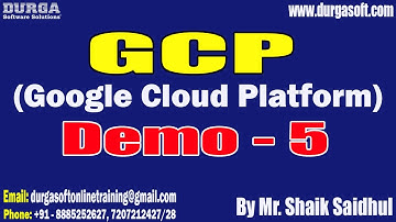 GCP (Google Cloud Platform) tutorials || Demo - 5 || by Mr. Shaik Saidhul On 26-07-2023 @9PM IST