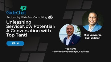 GlideChat Ep 6: Unleashing ServiceNow Potential: A Conversation with Top Tanti