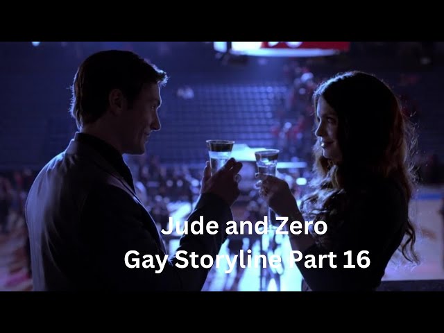 Jude and Zero - Gay Storyline Part 16 class=