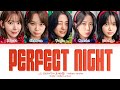 LE SSERAFIM PERFECT NIGHT Holiday Remix Lyrics Color Coded Lyrics mp3