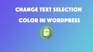 How to change text selection color in WordPress[Design Shorts]