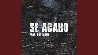 Se Acabo - Joohn