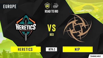 Heretics vs NiP [Map 3, Vertigo]| BO3 | ESL One: Road to Rio