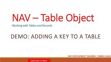 Adding Key to a Table | How to add key to a NAV Table? | Dynamics NAV Development Training
