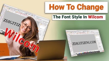 How To Change The Font Style In Wilcom | Wilcom Learning Tutorials | Zdigitizing