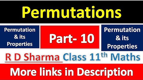 Permutations | Class 11th Maths R D Sharma Solution | Dhanpat Rai Publication | Chapter 16 | Part 10