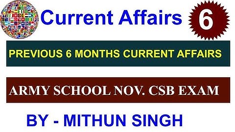 ARMY PUBLIC SCHOOL CURRENT AFFAIRS | CLASS NO - 6 | APS CSB CLASSES | AWES NOV OST CSB EXAM 2022