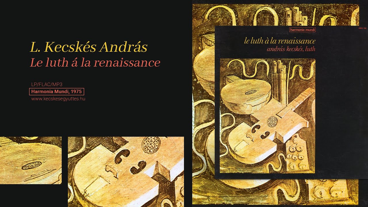 Le luth á la renaissance • L. Kecskés András | Album | Vinyl | 1975 ...