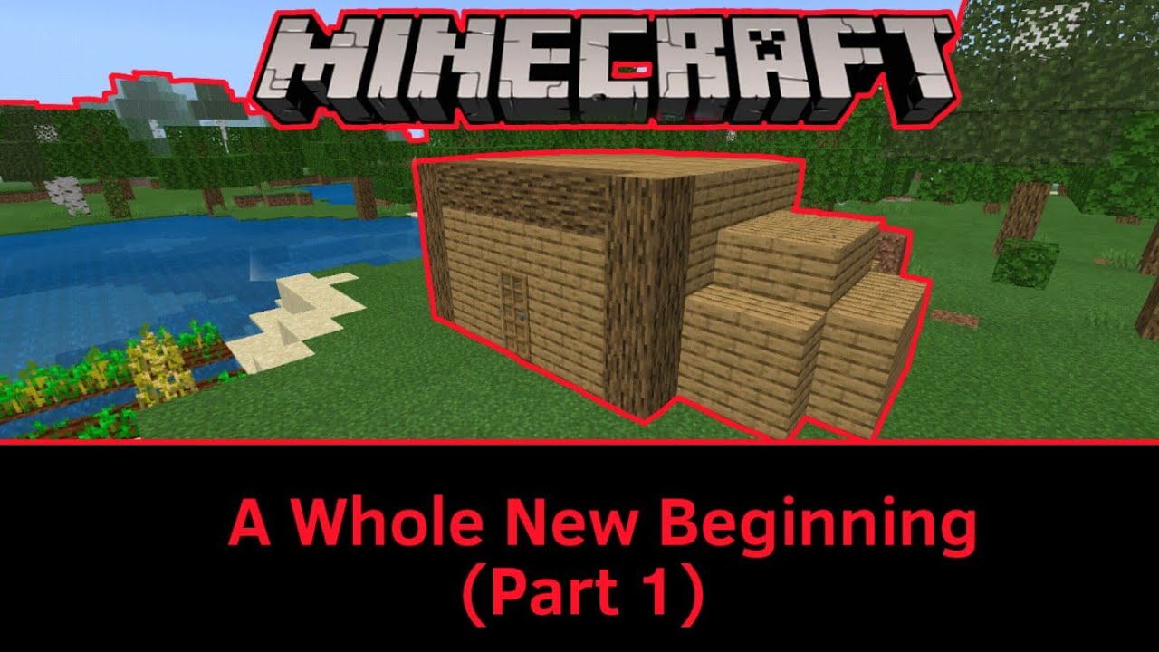 A Whole New Beginning | Minecraft Survival Timelapse | Part 1 - YouTube