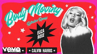 Eliza Rose, Calvin Harris - Body Moving (Riordan Remix - Official Audio)