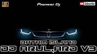 DUGEM NONSTOP SHAPE OF YOU JAM TINGGI DJ ARUL V3™ BATAM ISLAND