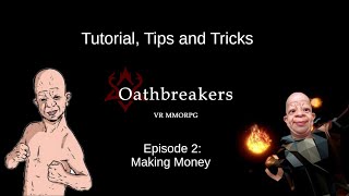 Oathbreakers VRMMO Alpha Update 9 Early Game Money Making (What do I do)