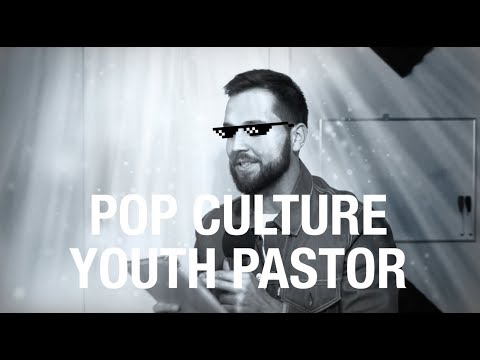 Pop Culture Youth Pastor