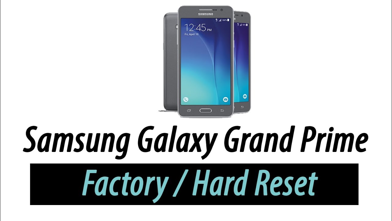 Hard Reset Samsung G532f Galaxy Grand Prime Plus How To Hard Reset Samsung G532f Galaxy Grand Prime Plus How To