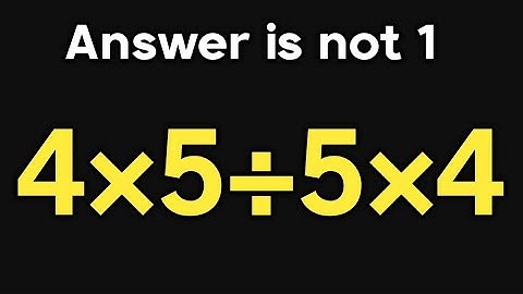 4×5÷5×4 = ❓ / Can you solve this math problem / PEMDAS rules question