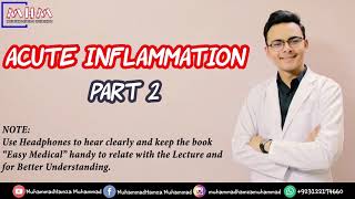 ACUTE INFLAMMATION PART 2-CELLULAR CHANGES-By-Dr. MHM-Easy Medical-MuhammadHamza Muhammad
