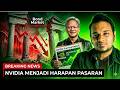 Adakah NVIDIA mampu Menyelamatkan Pasaran?