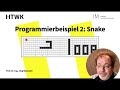 9-Informatik I, Programmierbeispiel 2 - Snake