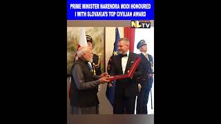 PRIME MINISTER NARENDRA MODI HONOURED WITH SLOVAKIA’S TOP CIVILIAN AWARD