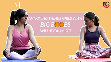 Annoying Things Girls With Big Boobs Will Totally Get - POPxo