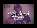 "Riding Through Memphis Trap Beat" |  2021  | @djfrankiefrench